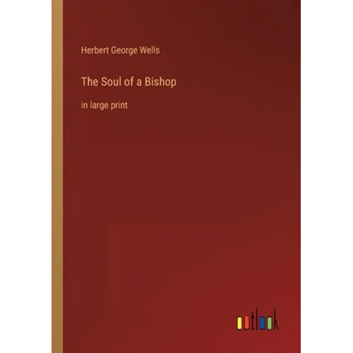 The Soul of a Bishop: in large print