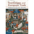 Institutions and European Trade: Merchant Guilds, 1000-1800