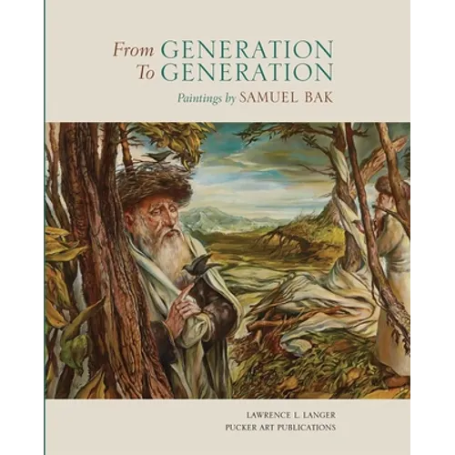From Generation to Generation: Paintings by Samuel Bak