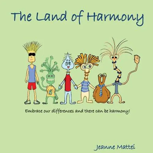 The Land of Harmony: Embrace our differences & there can be harmony!