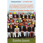 Admissions: A Memoir of Surviving Boarding School - Paperback