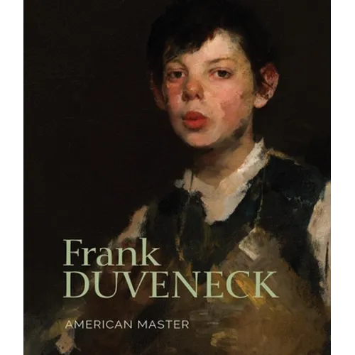 Frank Duveneck: American Master