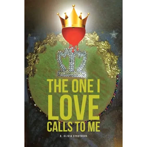 The One I Love Calls to Me