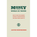 Money Makes the World Go 'Round