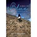 A Bag of Blue: On a Treasure Hunt with God