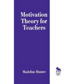 Motivation Theory for Teachers