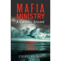M A F I a Ministry: A Crying Shame