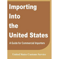 Importing Into the United States: A Guide for Commercial Importers