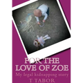 For The Love Of Zoe