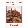 Parallel Lives Vol. 2: Classic Biographies of Greek and Roman Leaders for Young Readers