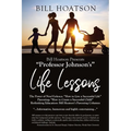 Bill Hoatson Present's "Professor Johnson's" Life Lessons