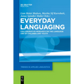 Everyday Languaging: Collaborative Research on the Language Use of Children and Youth