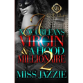 A New Orleans Virgin & A Hood Millionaire 2