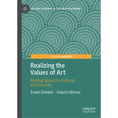 Realizing the Values of Art: Making Space for Cultural Civil Society