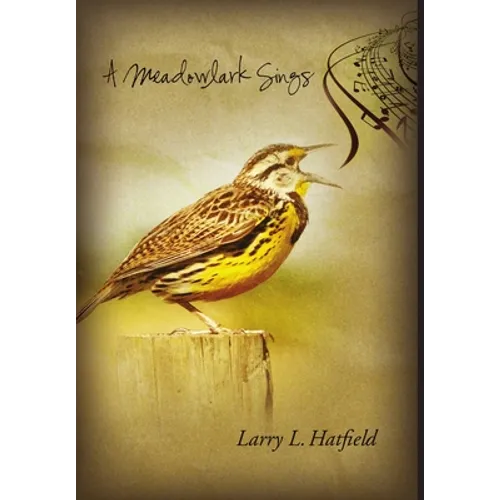A Meadowlark Sings