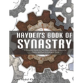 Hayden's Book of Synastry: A Complete Guide to Two-Chart Astrology, Composite Charts, and How to Interpret Them