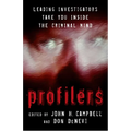 Profilers: Leading Investigators Take You Inside the Criminal Mind