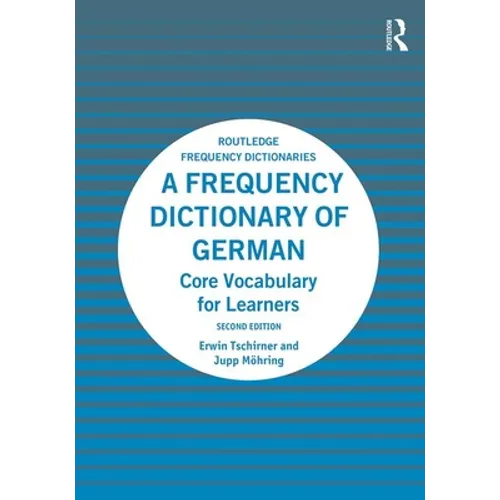 A Frequency Dictionary of German: Core Vocabulary for Learners