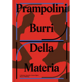 Prampolini Burri: Della Materia