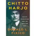 Chitto Harjo: Native Patriotism and the Medicine Way