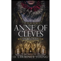 Anne of Cleves: Unbeloved