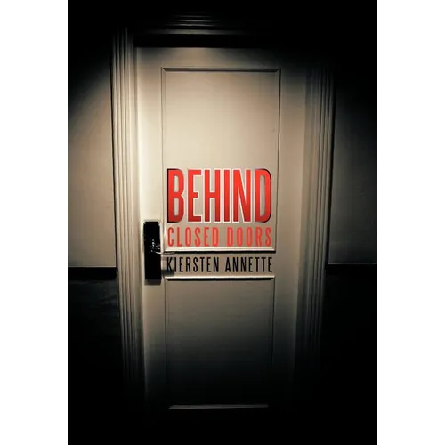Behind Closed Doors