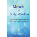 Miracle of Body Wisdom