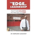 The Edge of Leadership: Fight for Children No Matter the Cost