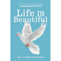 Life IS Beautiful: Here's to New Beginnings