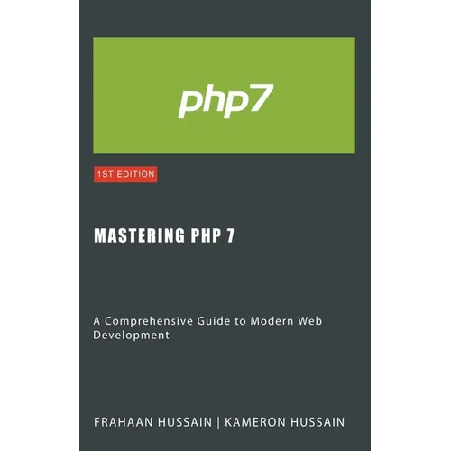 Mastering PHP 7: A Comprehensive Guide to Modern Web Development