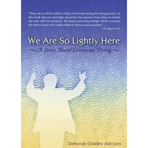 We Are So Lightly Here