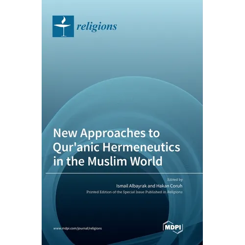 New Approaches to Qur'anic Hermeneutics in the Muslim World