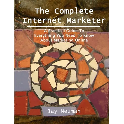 The Complete Internet Marketer