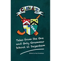 Class Act: Tales From The One And Only Grammar School In Dagenham