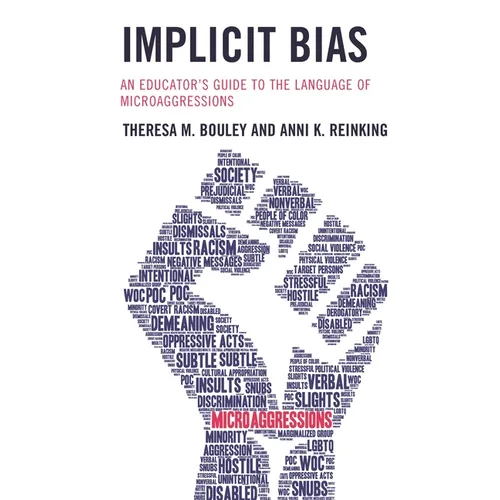 Implicit Bias: An Educator's Guide to the Language of Microaggressions