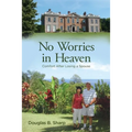 No Worries in Heaven