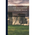 The Kiltartan Poetry Book; Prose Translations From the Irish