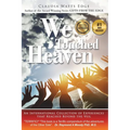 We Touched Heaven: An International Collection of Experiences that Reached Beyond the Veil