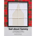Sad About Sammy: A first response family resource for children experiencing sibling loss and grief