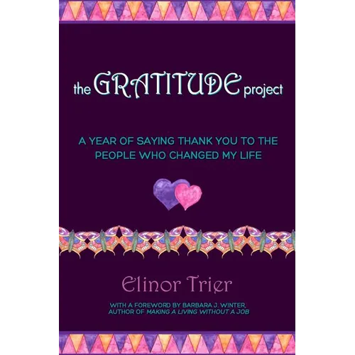 The Gratitude Project: A Year Of Saying Thank You To The People Who Changed My Life