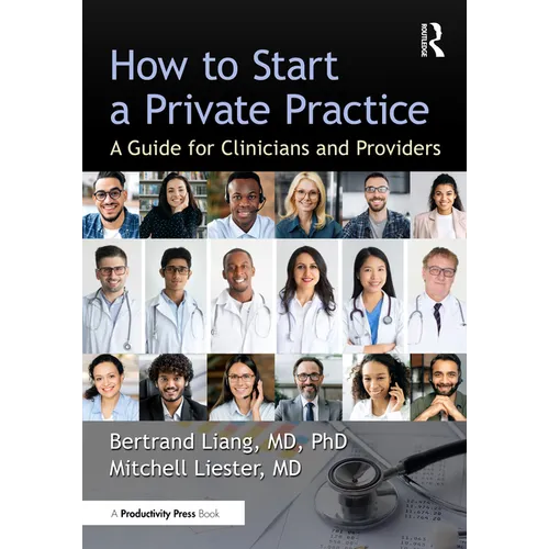 How to Start a Private Practice: A Guide for Clinicians and providers