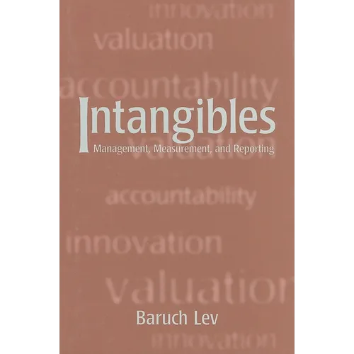 Intangibles: Management, Measurement, and Reporting