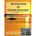 Mysticism in Newburyport: Mystic Rider