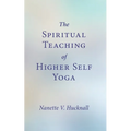 The Spiritual Teaching of Higher Self Yoga
