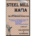 Steel Mill Mafia: The Pittsburgh Connection