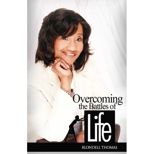 Overcoming the Battles of Life