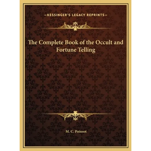 The Complete Book of the Occult and Fortune Telling
