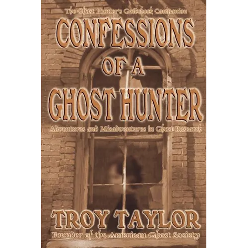 Confessions of a Ghost Hunter