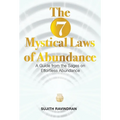 The 7 Mystical Laws of Abundance: A Guide from the Sages on Effortless Abundance