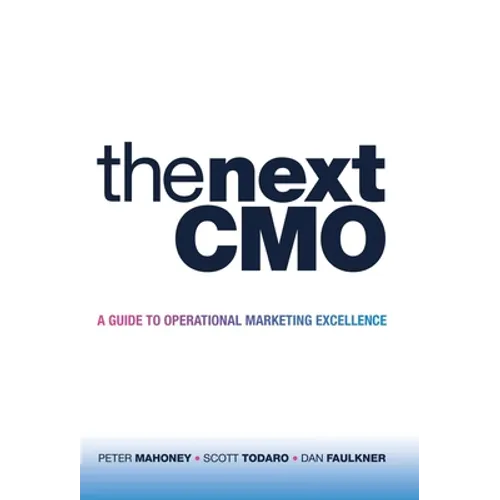 The Next CMO: A Guide to Operational Marketing Excellence